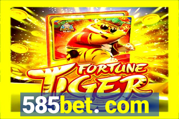 585bet. com